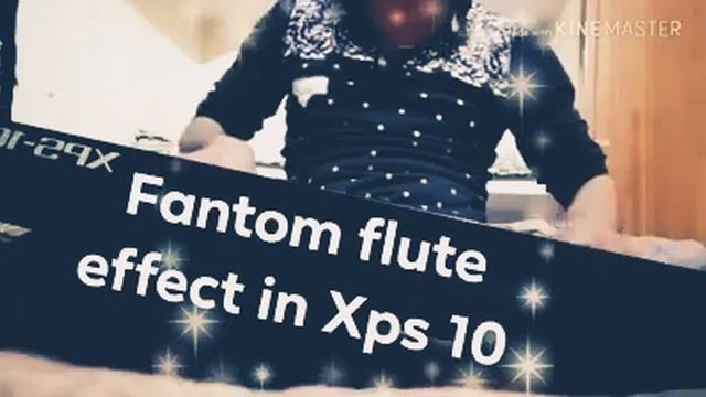 Xps 10 flute tone with fantom effects /plz use earphone смотреть онлайн
