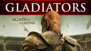 Гладиаторы (2024) / Gladiators