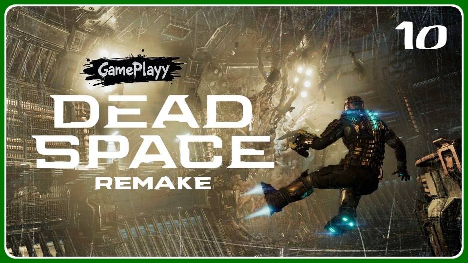 Dead Space Remake Часть 10 глава 6 паразитическая среда : КОШМАР НА ИШИМУРЕ Прохождение на русском смотреть онлайн