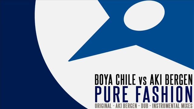 Boya Chile Vs Aki Bergen - Pure Fashion (Aki's Formant Experience Vocal Mix) смотреть онлайн