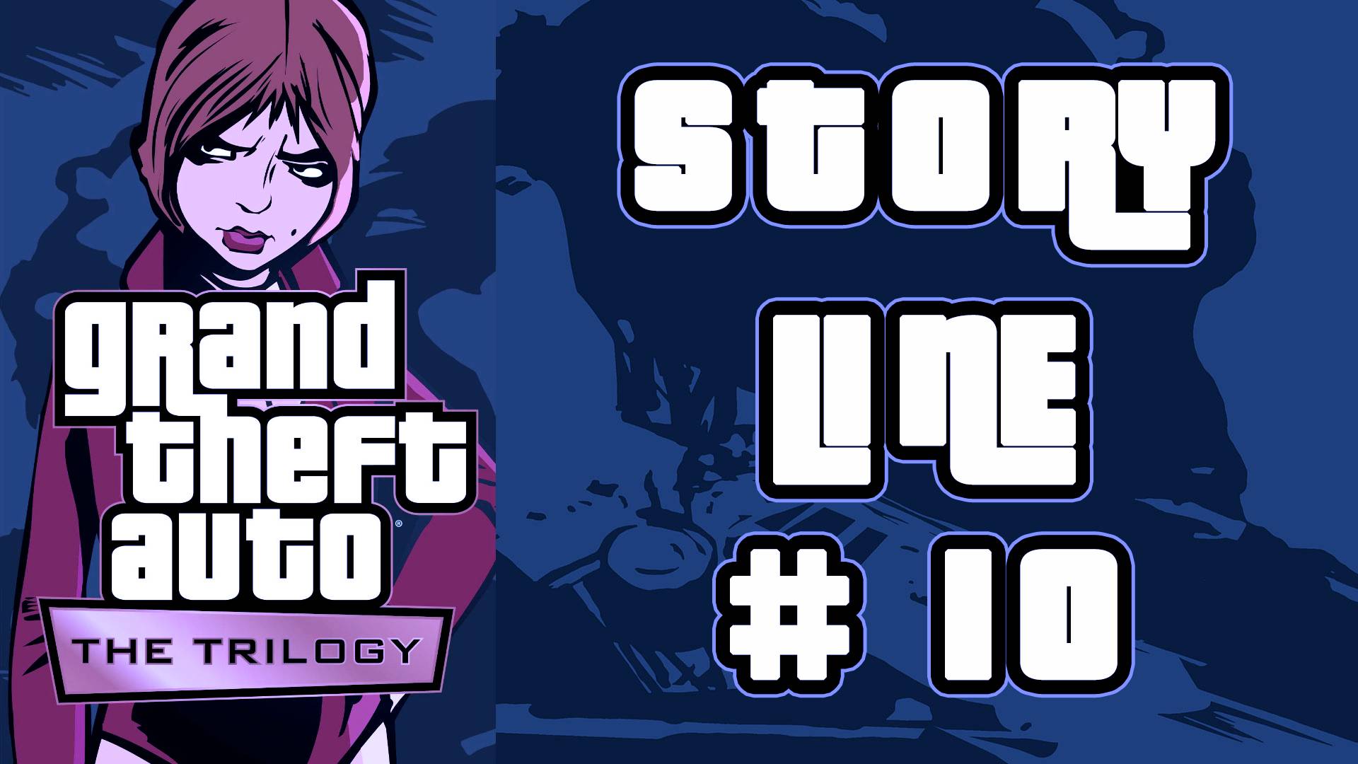 Grand Theft Auto III Definitive Edition ► # 10 ► Сюжетные миссии 45-46