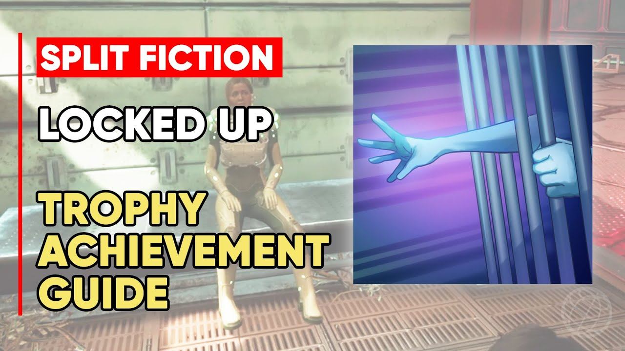 Split Fiction Locked Up Trophy/Achievement Guide смотреть онлайн