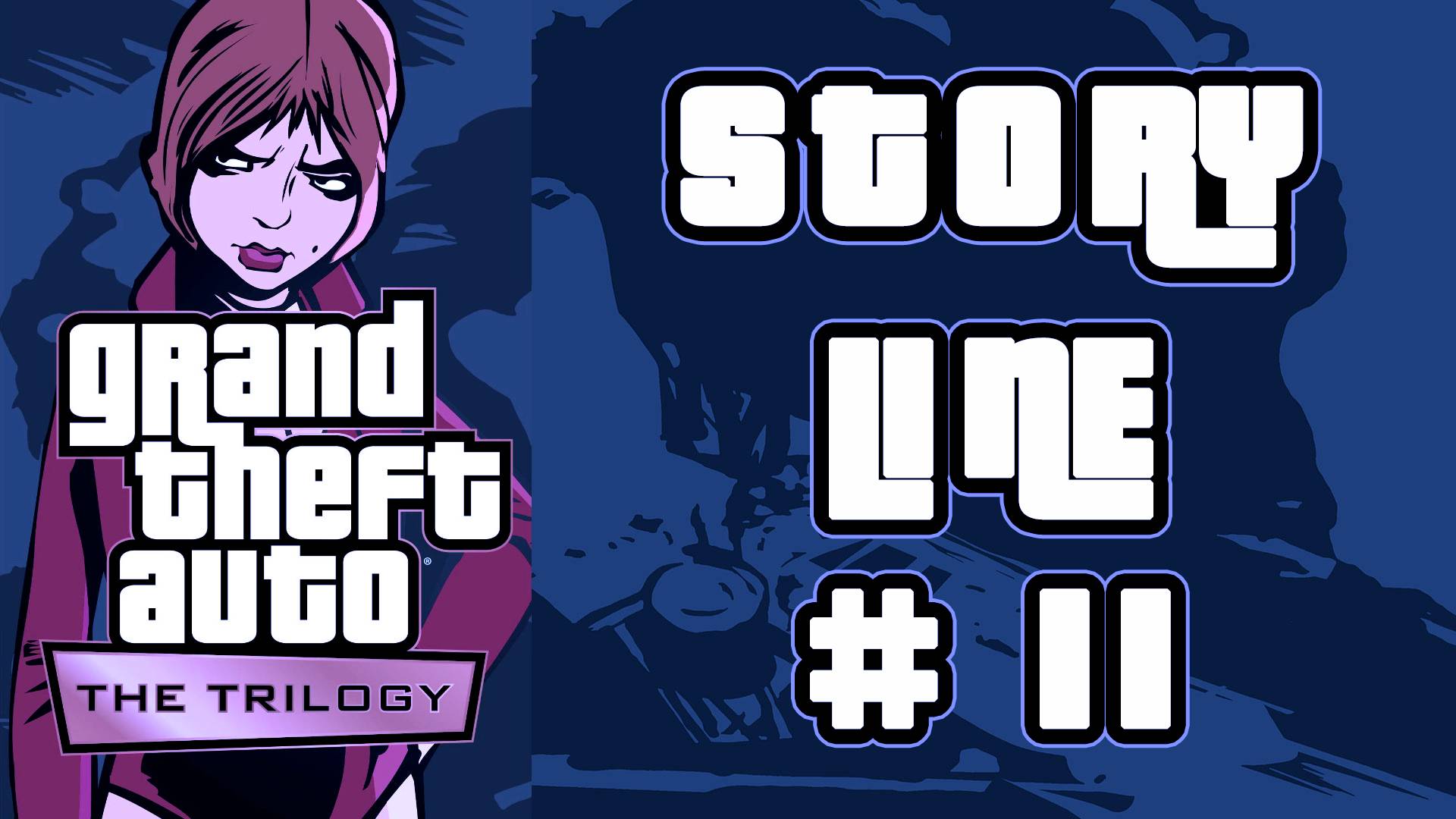 Grand Theft Auto III Definitive Edition ► # 11 ► Сюжетные миссии 47-48