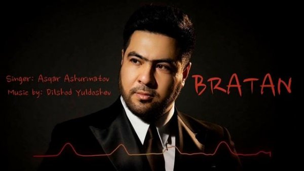 Asqar Ashurmatov - Bratan | Аскар Ашурматов - Братан 2024