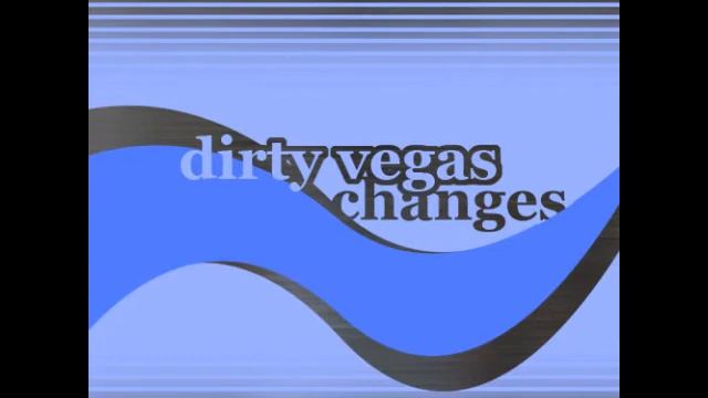 Dirty Vegas - Changes (ATFC's Schizophrenic Remix) смотреть онлайн