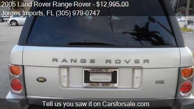 2005 Land Rover Range Rover HSE 4WD 4dr SUV for sale in Miam смотреть онлайн