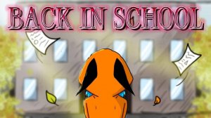 BACK IN SCHOOL __ ANIMATION MEME