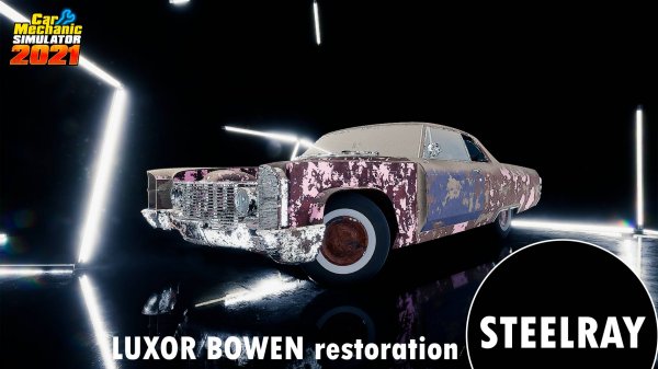 Car Mechanic Simulator 2021 LUXOR BOWEN restoration
