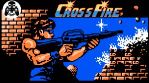 Crossfire NES/Famicom/Dendy прохождение