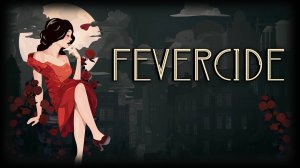 Fevercide - официальный трейлер!