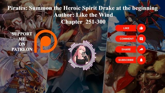 Pirates Summon The Heroic Spirit Drake At The Beginning | Author Like The Wind | Chapter 251-300