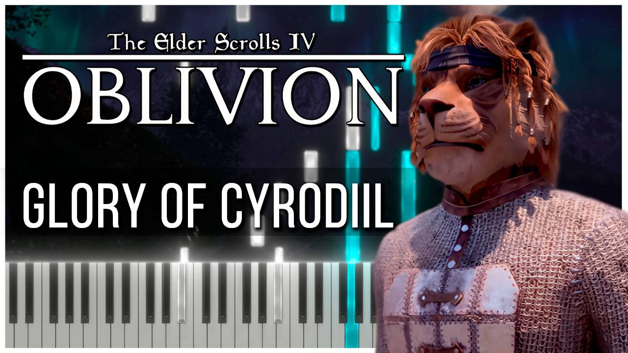 Glory of Cyrodiil (The Elder Scrolls IV: Oblivion) 【 КАВЕР НА ПИАНИНО 】 смотреть онлайн
