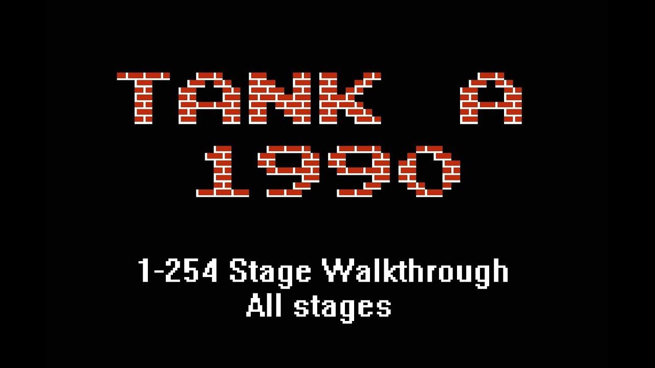 Tank A 1990 1-254 Stage Walkthrough All Stages