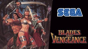 Blades of Vengence (SEGA)  Playing for Huntress