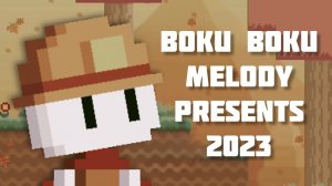 The hour-long Boku Boku melody presents.