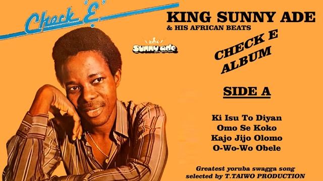 KING SUNNY ADE- KI ISU TO DIYAN (CHECK E ALBUM) смотреть онлайн