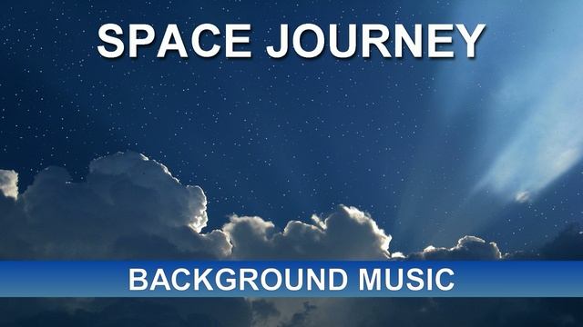 Space Journey (Background Music)