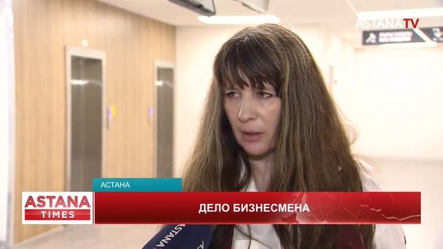 Суд на бизнесменом в Астане: адвокаты рассказали о нарушениях со стороны следствия