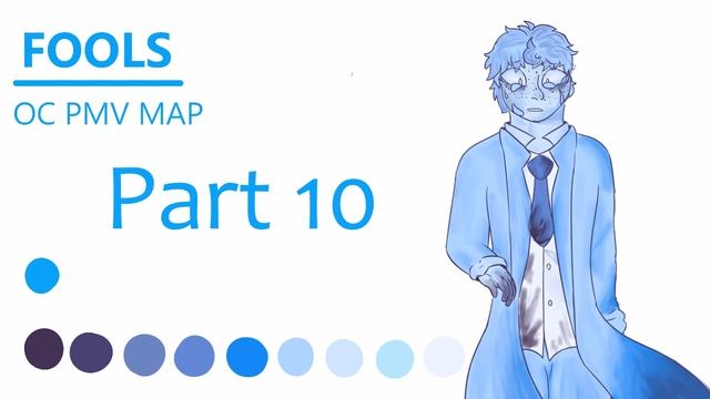 Fools - OC PMV MAP (3 PARTS OPEN) смотреть онлайн