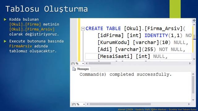 Hafta07 - Ders 005) INSERT Ve SELECT Komutlarının Beraber Kullanılması