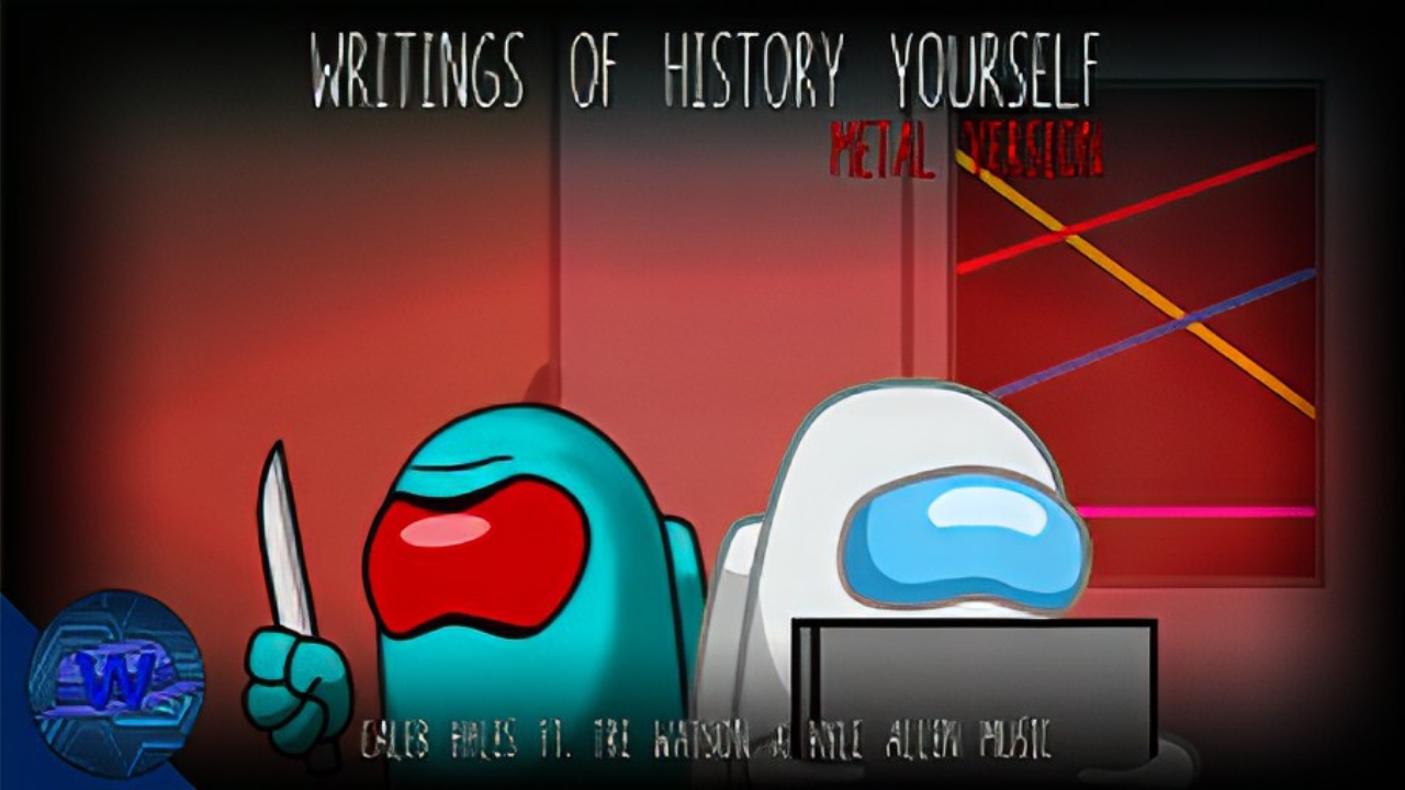 Writings Of History Yourself (Metal ver.) Caleb Hyles x Kyle Allen Music (Mashup) [L][A]