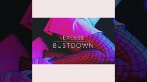 EXCE$$-BUSTDOWN[Я ВИЖУ ЕЕ ЗАД О МАЙ ГАТ]
