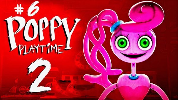 Poppy play time 2 часть 6
