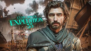 Clair Obscur Expedition 33. ПРОХОЖДЕНИЕ. ЧАСТЬ 1