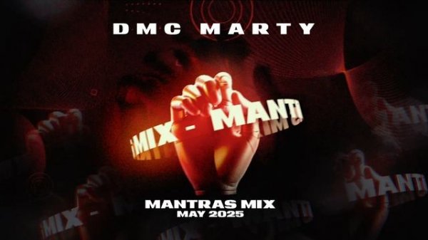DMC MARTY - MANTRAS MIX MAY 2025