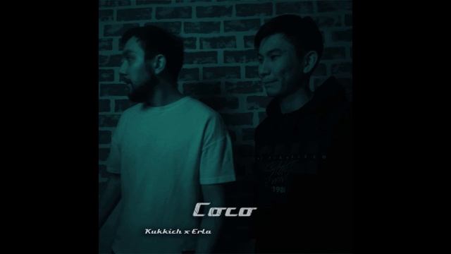 Kukkich & Erla - Coco (Хит 2021)
