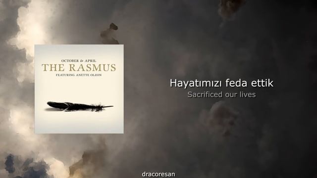 The Rasmus Ft. Anette Olzon - October & April (Türkçe çeviri)