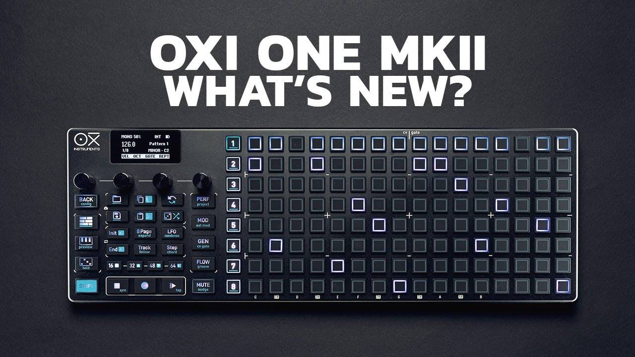 OXI One MK II: What's New?