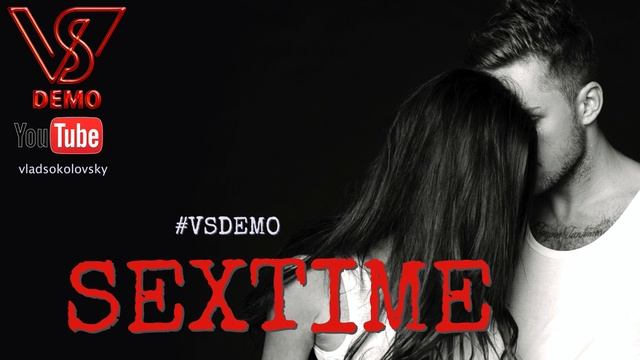 #vsdemo (Влад Соколовский) & Alex Curly - Sextime смотреть онлайн
