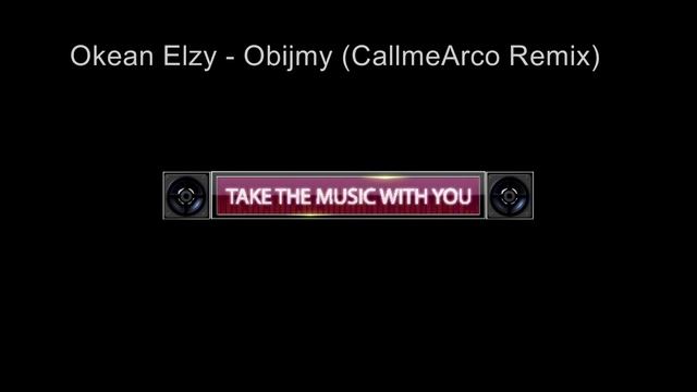 Okean Elzy - Obijmy (CallmeArco Remix) смотреть онлайн