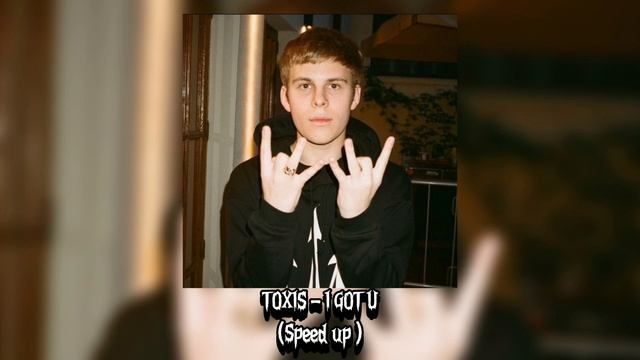 Toxi$ - I GOT U ( speed up, Новый звук ) смотреть онлайн