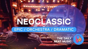 🎶 Вдохновляющая неоклассика — фоновая музыка для релаксации, работы и творчества