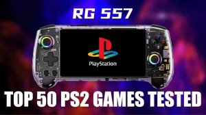 ANBERNIC RG557 | ТОП 50+ PS2 игр | ТЕСТ