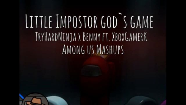 Little Impostor Gods Game [CANCELLED MASHUP] [L][W]
