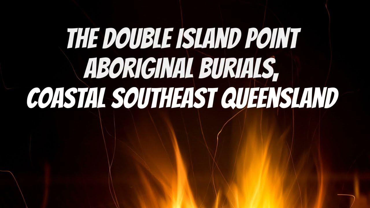 Double Island Point Aboriginal Burials