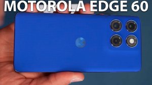 Motorola Edge 60 первый обзор на русском