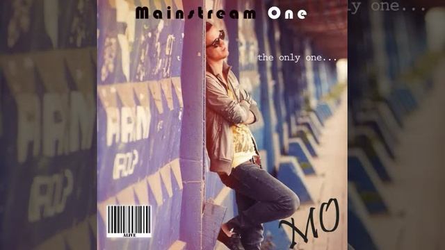 Mainstream One - Жить