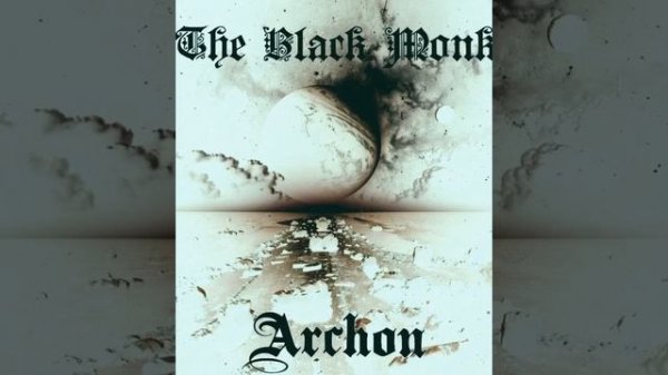 The Black Monk - Archon (2025)