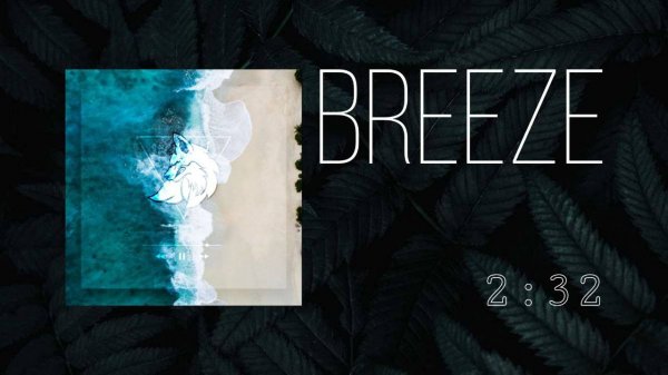 ❶ ▷ Breeze