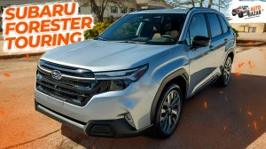 Идеальный компактный кроссовер? 2025 Subaru Forester Touring, обзор и тест-драйв