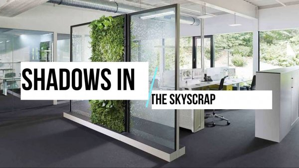 Story # 2: Shadows in the Skyscraper