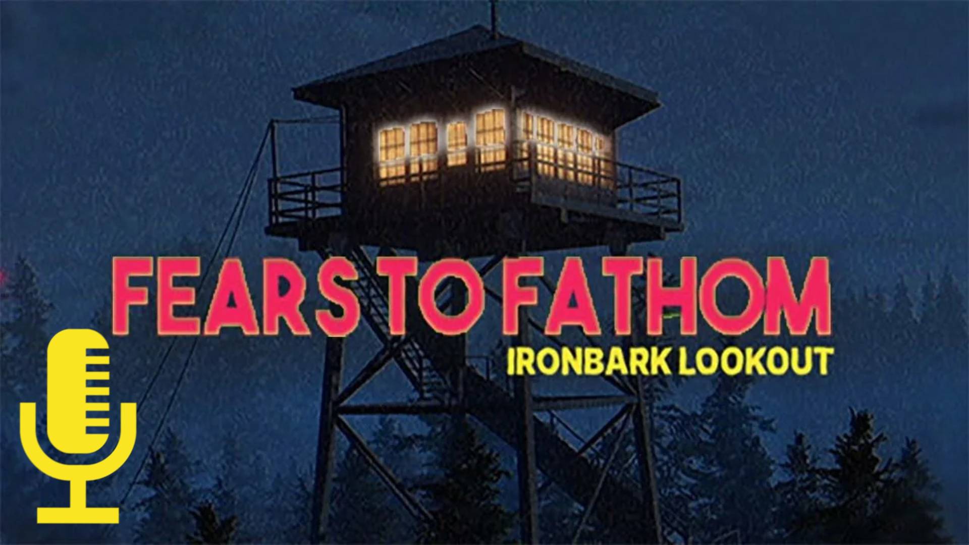 🔊Fears to Fathom - Ironbark Lookout▶Эпизод 4: Смотрящий за парком Айронбарк