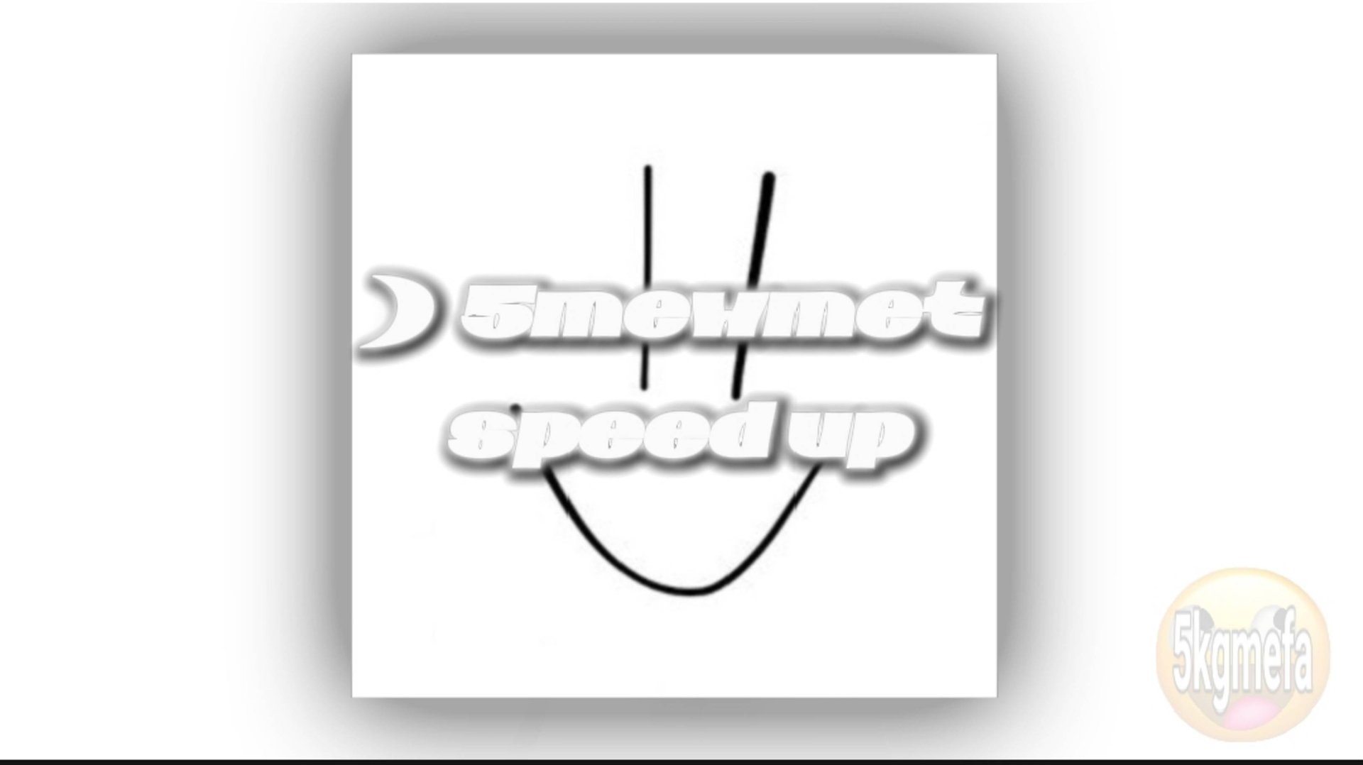 5mewmet - ) [speed up] смотреть онлайн