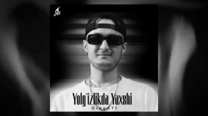 Green71 - Yolg'izlikda Yaxshi  (Премьера трека 2023)