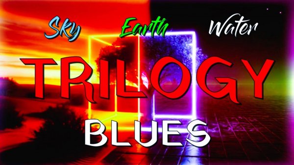 BEAUTIFUL TRILOGY BLUES - SKY | EARTH | WATER | TONY TUCKER | SOULFUL VOCAL BLUES