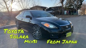 Toyota Camry Solara MCV31 из Японии/ немного истории о Solara